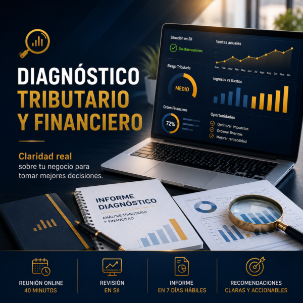 Diagnóstico tributario y financiero para emprendedores y pymes con análisis profesional, revisión en SII e informe estratégico.